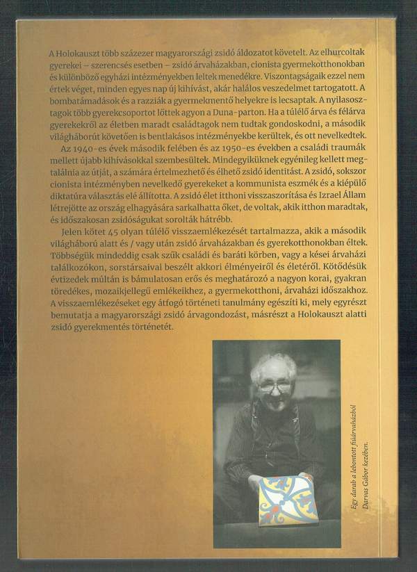 A vészkorszak árvái  Bányai Viktória, Frojimovics Kinga, Gombocz Eszter